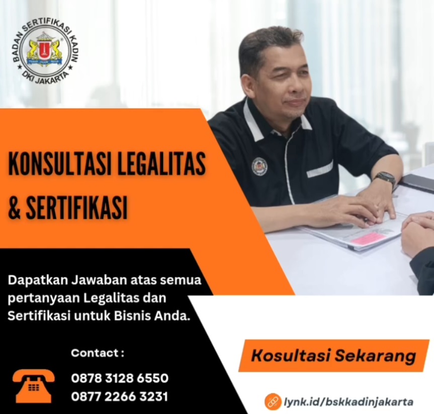 Badan Sertifikasi Kadin ( BSK ) DKI Jakarta hadir memberikan Konsultasi yang dibutuhkan badan usaha 